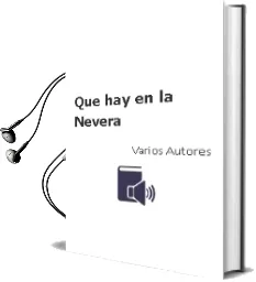 Descargar AudioLibro ¿Que hay en la Nevera? de Varios Autores año 2004