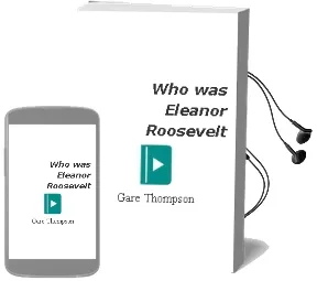 Descargar AudioLibro Who was Eleanor Roosevelt? de Gare Thompson año 2004