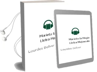 Descargar AudioLibro Marieta fa Magia (Lletra Majuscula) de Lourdes Bellver año 2004