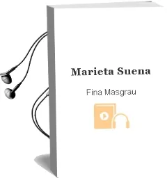 Descargar AudioLibro Marieta Sueña de Fina Masgrau año 2004