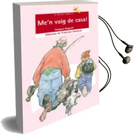 Descargar AudioLibro Me n Vaig de Casa! de Pasqual Alapont año 2004