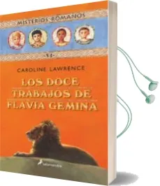 Descargar AudioLibro Misterios Romanos vi :Los Doce Trabajos de Flavia Gemina de Caroline Lawrence año 2004