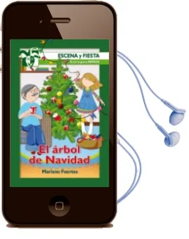Descargar AudioLibro El Arbol de Navidad (Escena y Fiesta nº 65) de Mariano Fuertes Fernandez año 2005