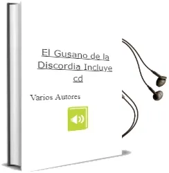 Descargar AudioLibro El Gusano de la Discordia (Incluye cd) de Varios Autores año 2005