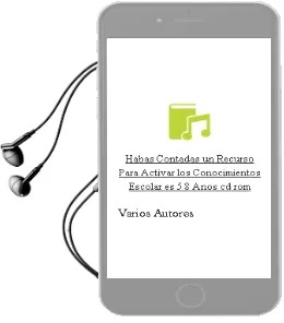 Descargar AudioLibro Habas Contadas: Un Recurso para Activar los Conocimientos Escolar es (5-8 Años) (Cd-Rom) de Varios Autores año 2005