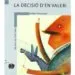 AudioLibro La Decisió d en Valeri de Xabier Puente Docampo; Marc Sanjaume