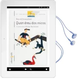 Descargar AudioLibro Quan Ereu dos Micos de David Grossman año 2005