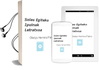 Descargar AudioLibro Solas Egiteko Ipuinak: Letratxoa de Gladys Herrera Patiño año 2005