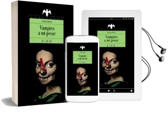Descargar AudioLibro Vampiro a mi Pesar de Andreu Martin año 2005