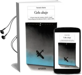 Descargar AudioLibro Cielo Abajo (ii Premio Anaya de Literatura Infantil y Juvenil) de Fernando Marias año 2005