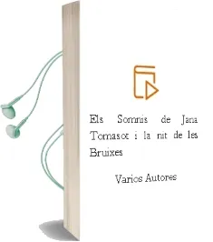 Descargar AudioLibro Els Somnis de Jana: Tomasot i la nit de les Bruixes de Varios Autores año 2005