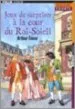 AudioLibro Jeux de Surprises a la Cour du Roi-Soleil de Arthur Tenor