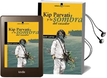 Descargar AudioLibro Kip Parvati y la Sombra del Cazador de Miguel Larrea año 2005