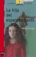 AudioLibro La Hija del Espantapajaros (9ª Ed.) de Maria Gripe