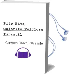 Descargar AudioLibro Pito, Pito, Colorito: Folclore Infantil de Carmen Bravo Villasante año 2005