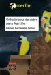 AudioLibro Unha Branca de Cobre para Martiño (Premio Merlin 2005) de Ramon Carredano Cobas