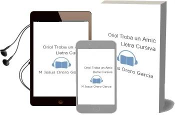 Descargar AudioLibro Oriol Troba un Amic (Lletra Cursiva) de M Jesus Orero Garcia año 2005