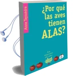 Descargar AudioLibro ¿Por que las Aves Tienen Alas? de Anne Teyssedre año 2005