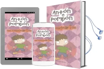 Descargar AudioLibro Anton e Pompon: Os Contrarios de Anxo Fariña año 2005