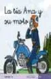 AudioLibro La tia ana y su Moto (Mis Primeros Calcetines; 5) (Cursiva) de Teresa Soler