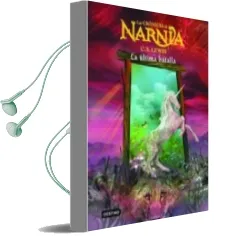 Descargar AudioLibro La Ultima Batalla (Las Cronicas de Narnia 7) de Clive Staples Lewis año 2005