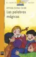 AudioLibro Las Palabras Magicas (7ª Ed.) de Alfredo Gomez Cerda