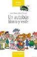 AudioLibro Un Autobus Blanco y Verde de Manuel Pimentel Siles; Carmen Mateos