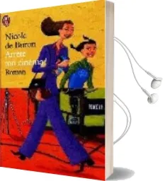 Descargar AudioLibro Arrete ton Cinema¡ de Nicole De Buron año 2005