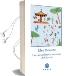 Descargar AudioLibro Extraordinarias Aventuras de Caterina de Elsa Morante año 2005