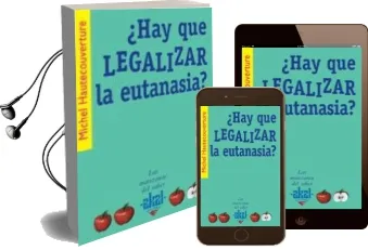 Descargar AudioLibro ¿Hay que Legalizar la Eutanasia? de Michel Hautecouverture año 2005