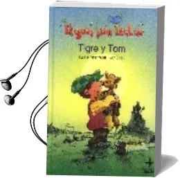 Descargar AudioLibro Tigre y tom (el Gorrion Lector: + 6 Años) de Barbara Perry año 2005