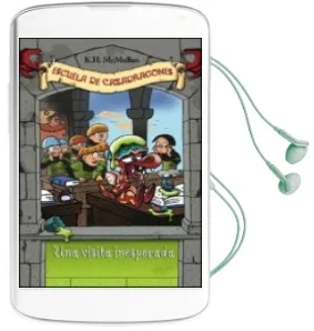 Descargar AudioLibro Una Visita Inesperada (Escuela de Cazadragones nº 5) de Kate Mcmullan año 2005