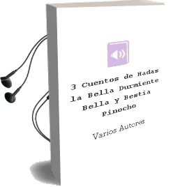 Descargar AudioLibro 3 Cuentos de Hadas: La Bella Durmiente, Bella y Bestia, Pinocho de Varios Autores año 2005