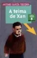 AudioLibro A Teima de xan de Antonio Garcia Teijeiro