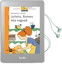 Descargar AudioLibro Julieta, Romeo eta Saguak de Mariasun Landa año 2005