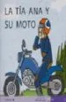 AudioLibro La tia ana y su Moto (Mis Primeros Calcetines; 5) (Mayusculas) de Teresa Soler