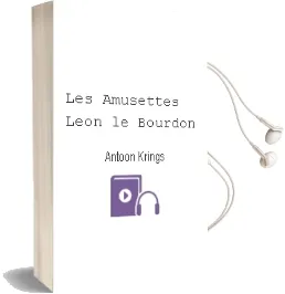 Descargar AudioLibro Les Amusettes: Leon le Bourdon de Antoon Krings año 2005