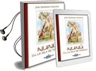 Descargar AudioLibro Nunu en la Isla de Pascula de Jose Martinez Sanchez año 2005