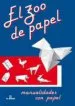 AudioLibro El zoo de Papel: Manualidades con Papel de Varios Autores