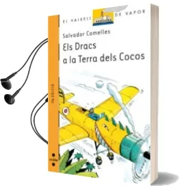 Descargar AudioLibro Els Dracs a la Terra de Cocos de Salvador Comelles año 2005