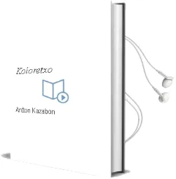 Descargar AudioLibro Koloretxo de Antton Kazabon año 2005