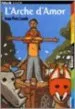 AudioLibro L'Arche D'Amor de Jean Yves Loude