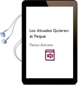 Descargar AudioLibro Los Abuelos Quieren al Peque de Varios Autores año 2005