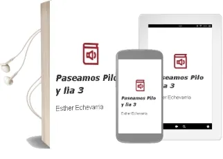 Descargar AudioLibro Paseamos (Pilo y Lia, 3) de Esther Echevarria año 2005