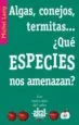AudioLibro Algas, Conejos, Termitas: ¿Que Especies nos Amenazan? de Michel Lamy