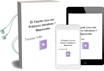 Descargar AudioLibro El Coyote Loco (Mis Primeros Calcetines; 7) (Mayusculas) de Teresa Soler año 2005