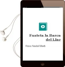 Descargar AudioLibro Fusteta: La Barca del Llac de Rosa Nadal Marti año 2005