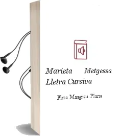 Descargar AudioLibro Marieta Metgessa (Lletra Cursiva) de Fina Masgrau Plana año 2005