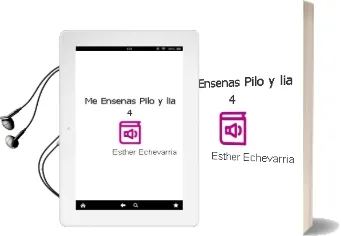 Descargar AudioLibro ¿Me Enseñas? (Pilo y Lia, 4) de Esther Echevarria año 2005