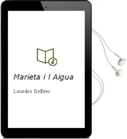 Descargar AudioLibro Marieta i l Aigua de Lourdes Bellver año 2005